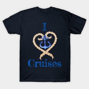 I Love Cruises Ship Rope Anchor Tshirt T-Shirt